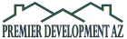 Construction Professional Premier Development Az LLC in Prescott Valley AZ