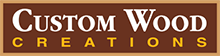 Custom Wood Creations, LLC