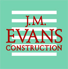 J M Evans Construction INC