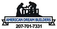 Construction Professional American Dream Builders in Appleton ME