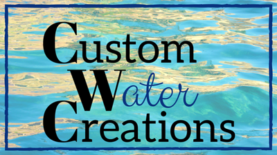 Custom Water Creations LLC