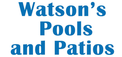 Watson's Pools And Patios, Inc.