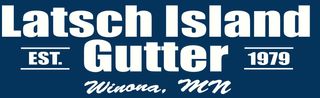 Latsch Island Gutter Service, Inc.