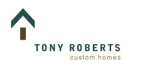 Tony Roberts Custom Homes