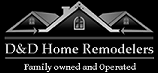D And D Home Remodelers LLC