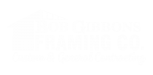 Bob Gibbons Framing CO