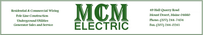 Construction Professional Mcm Electric INC in Mount Desert ME