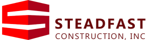 Steadfast Construction, Inc.