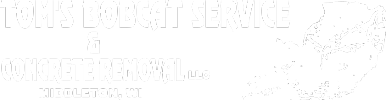 Tom Bobcat Service And Concrete