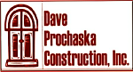 Dave Prochaska Construction, Inc.