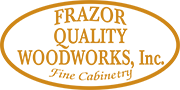 Frazor Quality Woodworks INC
