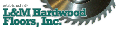 L And M Hardwood Floors INC
