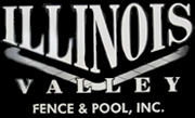 Illinois Valley Fence Pool INC