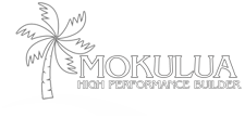 Mokulua High Performance Builder