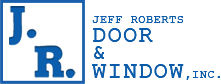 Jeff Roberts Door And Window, Inc.