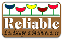 Reliable Landscape And Maintenance, INC