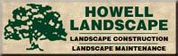 Howell Landscape Construction, Inc.