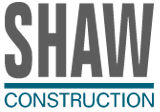 Shaw Construction INC