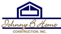 Johnny B Home Construction